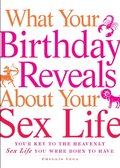 What Your Birthday Reveals about Your Sex Life