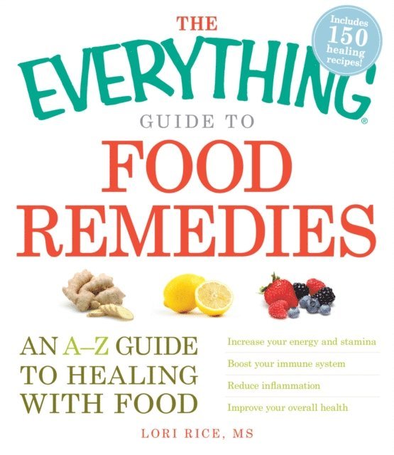 Lori Rice - Everything Guide to Food Remedies, E-bok. Tillgänglighet: Lägg i varukorg