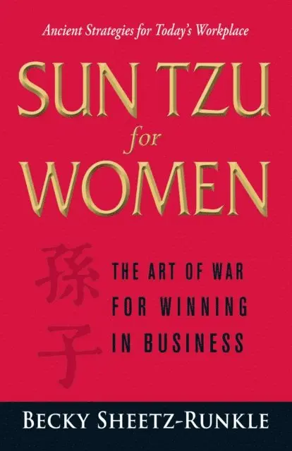 Becky Sheetz-Runkle - Sun Tzu for Women, E-bok. Tillgänglighet: Lägg i varukorg
