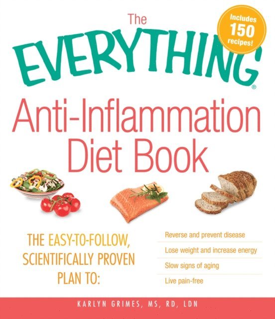Karlyn Grimes - Everything Anti-Inflammation Diet Book, E-bok