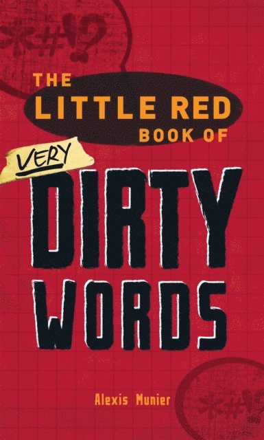 Alexis Munier - Little Red Book of Very Dirty Words, E-bok