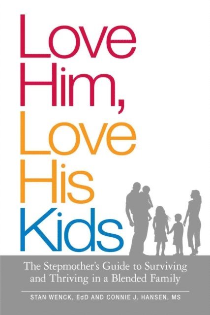 Connie J. Hansen, Stan Wenck - Love Him, Love His Kids, E-bok. Tillgänglighet: Lägg i varukorg