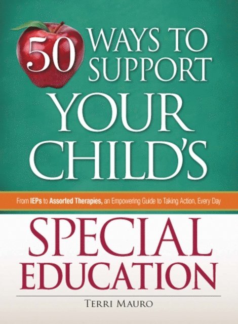 Terri Mauro - 50 Ways to Support Your Child's Special Education, E-bok. Tillgänglighet: Lägg i varukorg