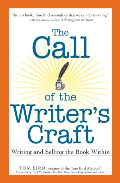 Tom Bird - Call of the Writer's Craft, E-bok