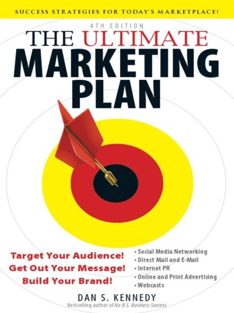 Dan S Kennedy - Ultimate Marketing Plan, E-bok