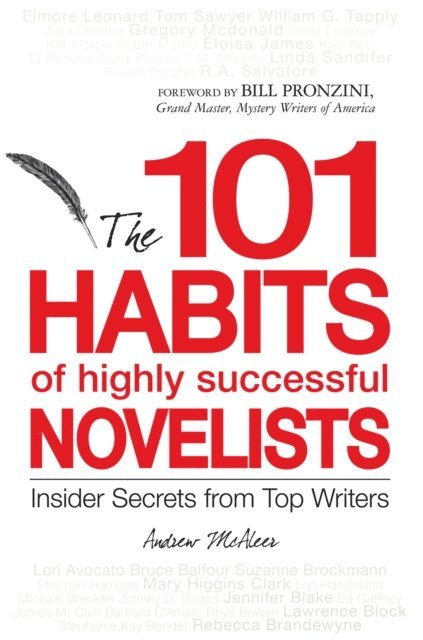 Andrew McAleer - 101 Habits of Highly Successful Novelists, E-bok