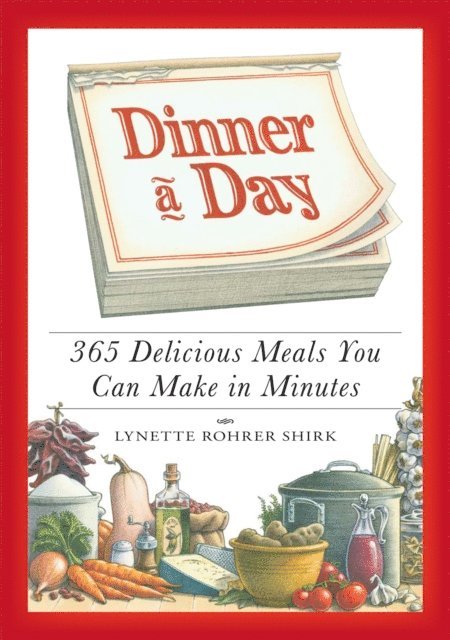 Lynette Rohrer Shirk - Dinner a Day, E-bok