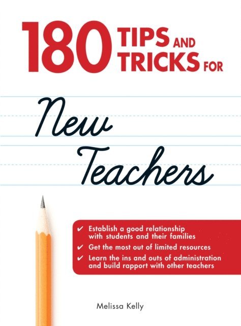 Melissa Kelly - 180 Tips and Tricks for New Teachers, E-bok