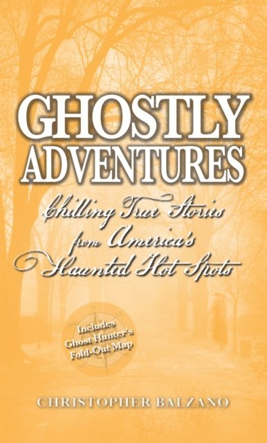 Christopher Balzano - Ghostly Adventures, E-bok
