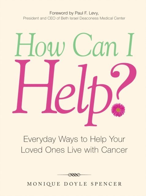 Paul F Levy, Monique Doyle Spencer - How Can I Help?, E-bok