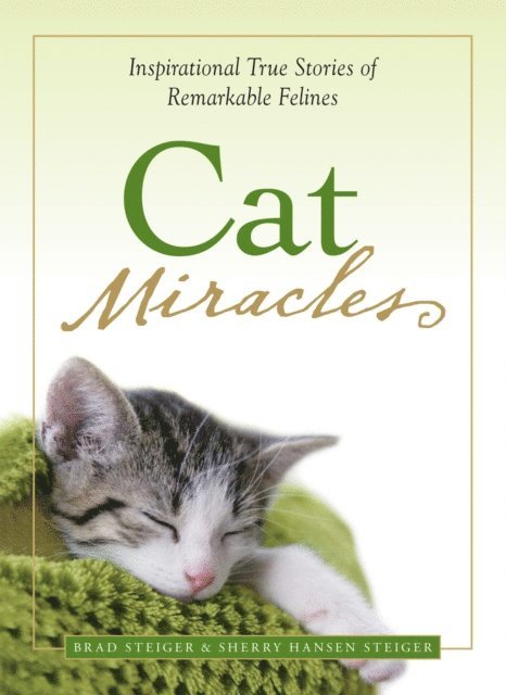 Sherry Hansen Steiger, Brad Steiger - Cat Miracles, E-bok