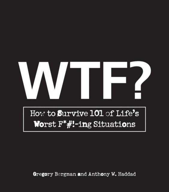 Anthony W. Haddad, Gregory Bergman - WTF?, E-bok