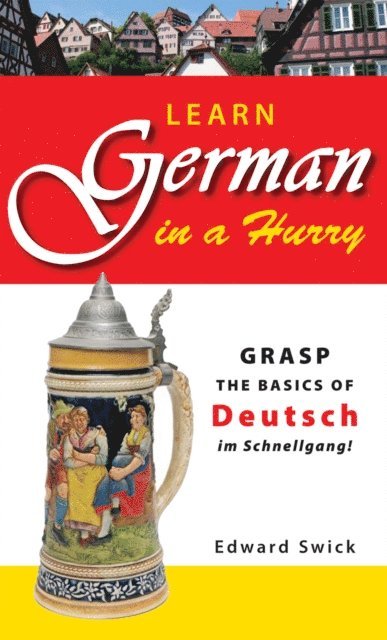 Edward Swick - Learn German in a Hurry, E-bok