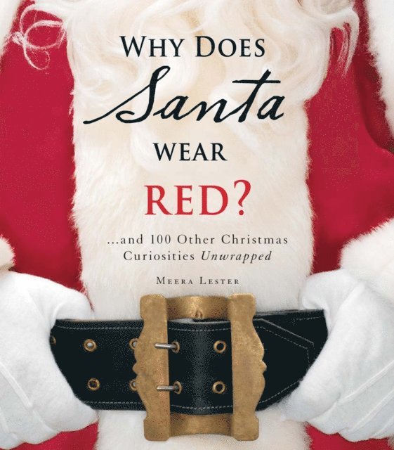 Meera Lester - Why Does Santa Wear Red?, E-bok
