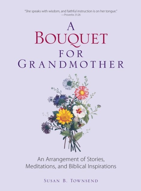 Susan B Townsend - Bouquet for Grandmother, E-bok