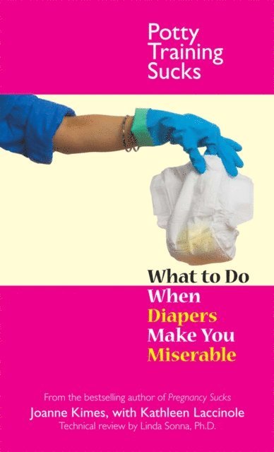Linda Sonna, Kathleen Laccinole, Joanne Kimes - Potty Training Sucks, E-bok