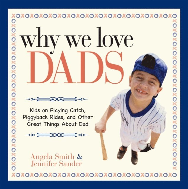 Jennifer Basye Sander, Angela Smith - Why We Love Dads, E-bok