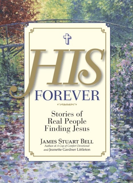 Jeanette Gardner Littleton, James Stuart Bell - His Forever, E-bok