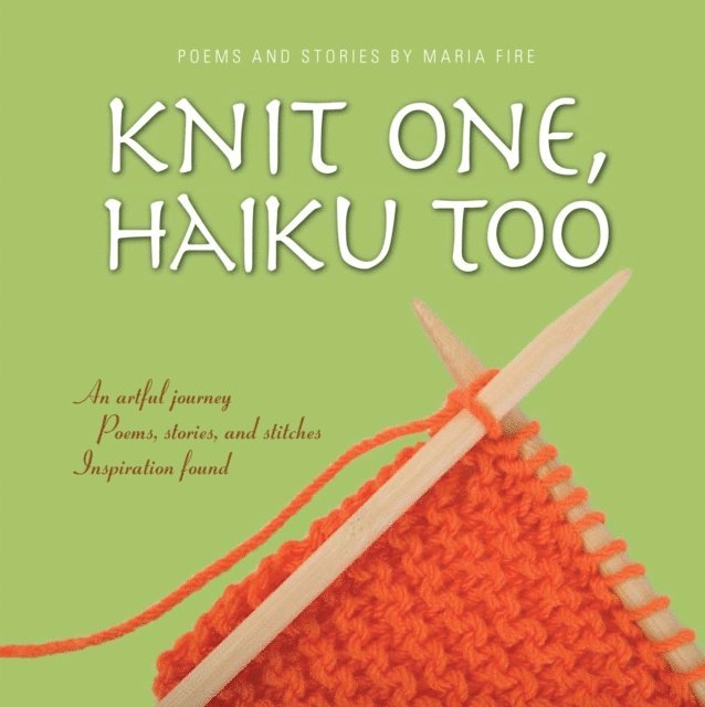 Maria Fire - Knit One, Haiku Too, E-bok