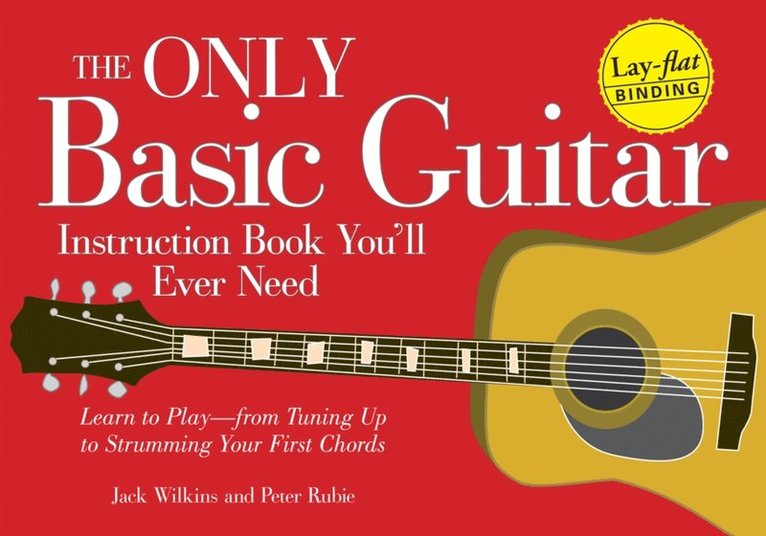 Peter Rubie, Jack Wilkins - Only Basic Guitar Instruction Book You'll Ever Need, E-bok