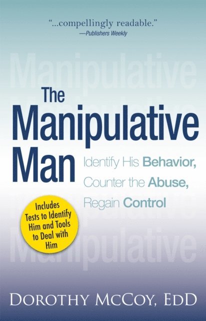 Dorothy Mccoy - Manipulative Man, E-bok