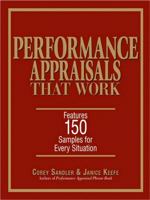 Janice Keefe, Corey Sandler - Performance Appraisals That Work, E-bok. Tillgänglighet: Lägg i varukorg