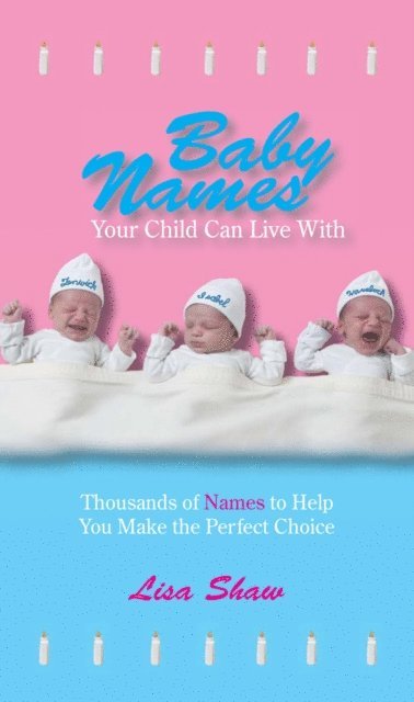 Andrea Norville, Lisa Shaw - Baby Names Your Child Can Live With, E-bok