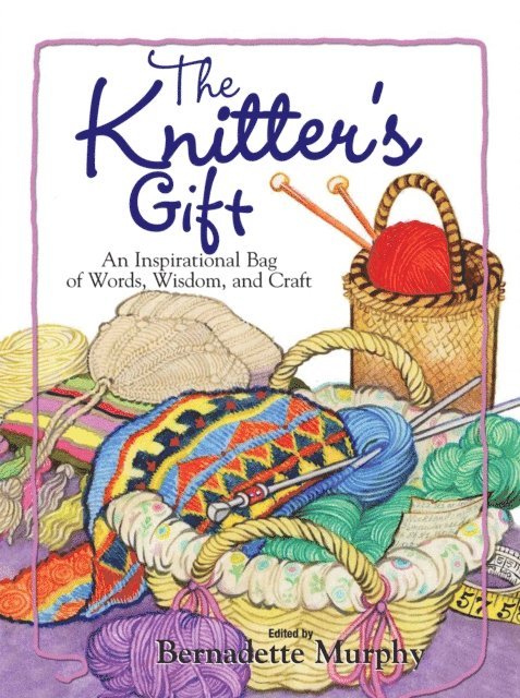 Bernadette Murphy - Knitter's Gift, E-bok