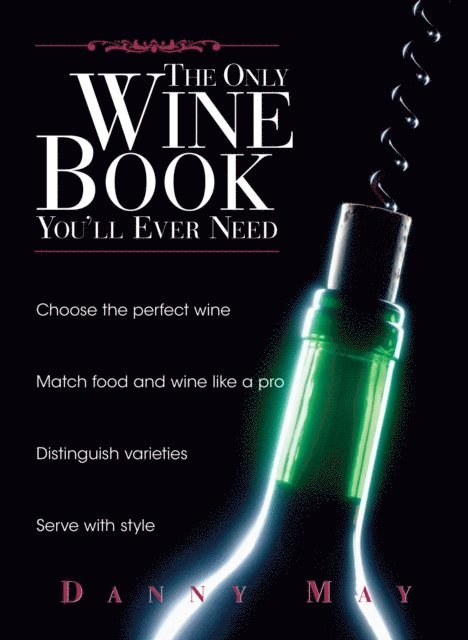 Andy Sharpe, Danny May - Only Wine Book You'll Ever Need, E-bok