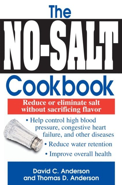 Thomas D. Anderson, David C Anderson - No-Salt Cookbook, E-bok