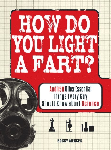 Bobby Mercer - How Do You Light a Fart?, E-bok
