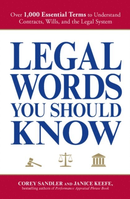 Janice Keefe, Corey Sandler - Legal Words You Should Know, E-bok. Tillgänglighet: Lägg i varukorg