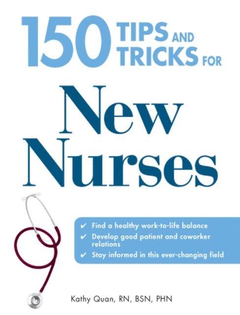 Kathy Quan - 150 Tips and Tricks for New Nurses, E-bok. Tillgänglighet: Lägg i varukorg