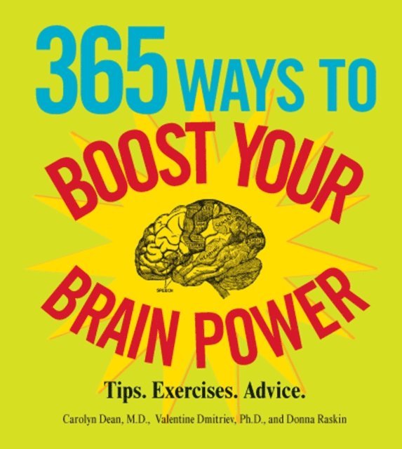 Donna Raskin, Valentine Dmitriev, Carolyn Dean - 365 Ways to Boost Your Brain Power, E-bok
