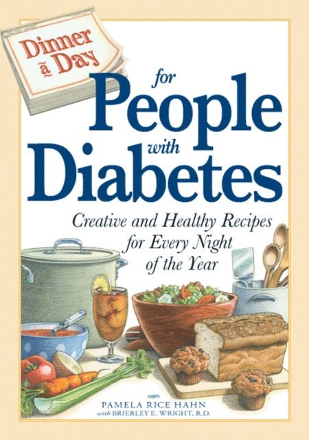 Brierley E Wright, Pamela Rice Hahn - Dinner a Day for People with Diabetes, E-bok