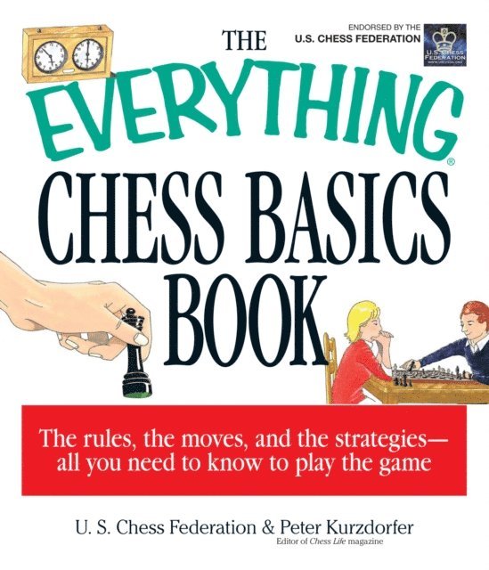 US Chess Federation, Peter Kurzdorfer - Everything Chess Basics Book, E-bok