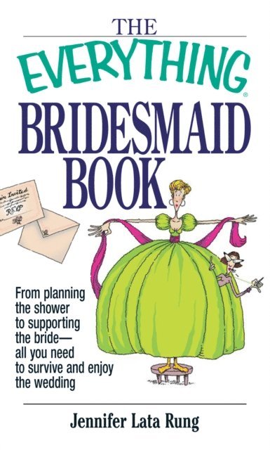 Jennifer Lata Rung - Everything Bridesmaid Book, E-bok