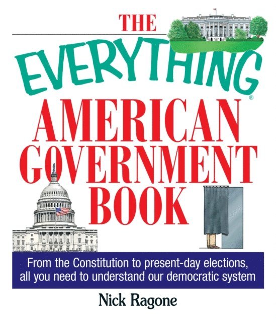 Nick Ragone - Everything American Government Book, E-bok