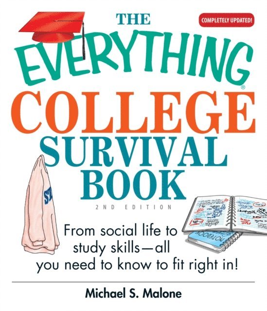 Michael S Malone - Everything College Survival Book, E-bok