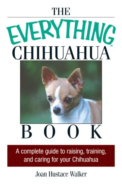 Joan Hustace Walker - Everything Chihuahua Book, E-bok. Tillgänglighet: Lägg i varukorg