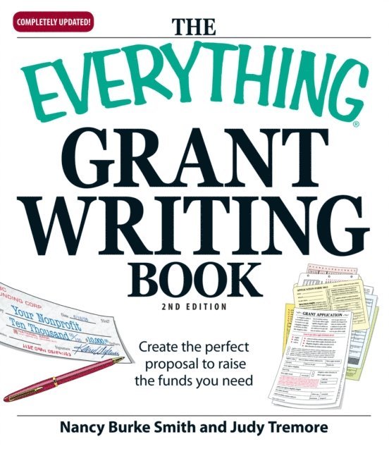 Judy Tremore, Nancy Burke - Everything Grant Writing Book, E-bok