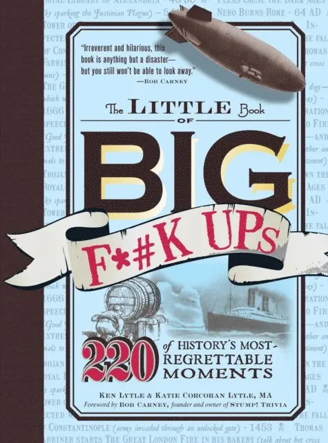 Katie Corcoran Lytle, Ken Lytle - Little Book of Big F*#k Ups, E-bok. Tillgänglighet: Lägg i varukorg
