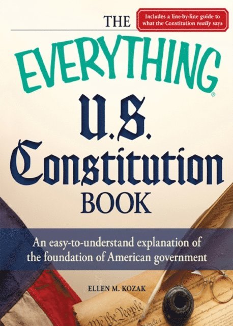 Ellen M Kozak - Everything U.S. Constitution Book, E-bok