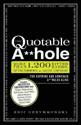 Eric Grzymkowski - Quotable A**hole, Häftad. Tillgänglighet: Lägg i varukorg