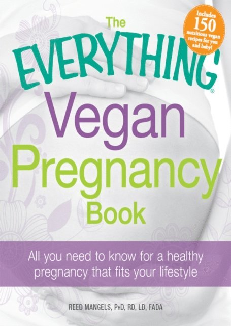 Reed Mangels - Everything Vegan Pregnancy Book, E-bok