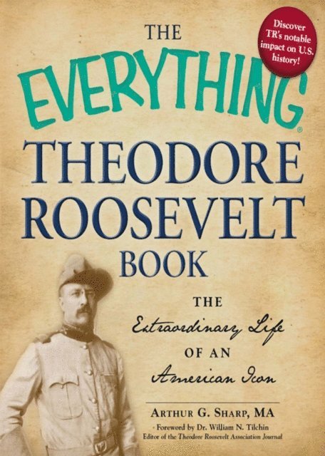 Arthur G Sharp - Everything Theodore Roosevelt Book, E-bok. Tillgänglighet: Lägg i varukorg