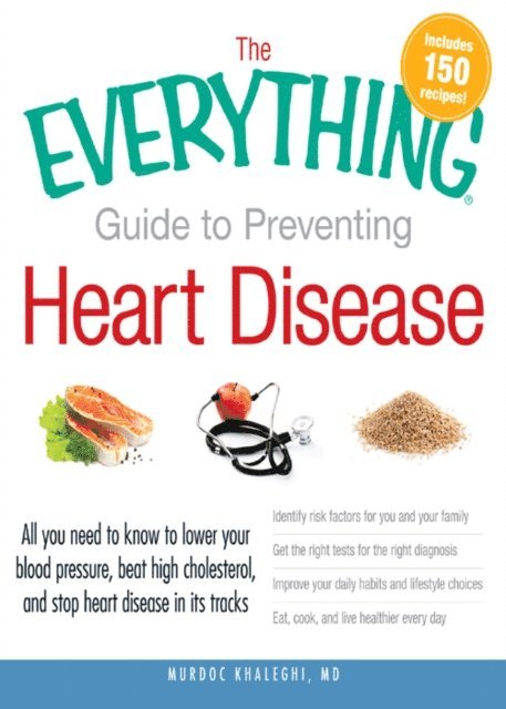 Murdoc Khaleghi - Everything Guide to Preventing Heart Disease, E-bok