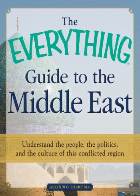 Arthur G Sharp - Everything Guide to the Middle East, E-bok. Tillgänglighet: Lägg i varukorg
