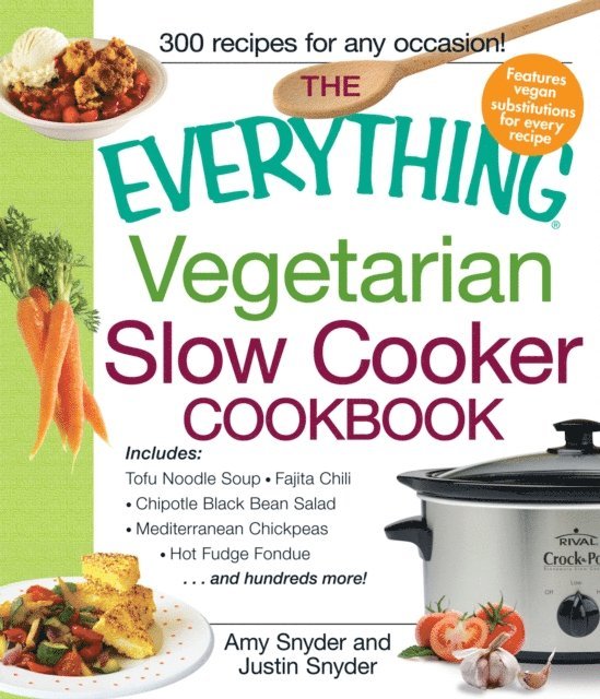 Justin Snyder, Amy Snyder - Everything Vegetarian Slow Cooker Cookbook, E-bok