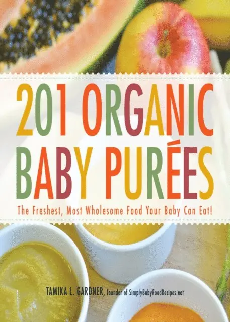 Tamika L Gardner - 201 Organic Baby Purees, E-bok. Tillgänglighet: Lägg i varukorg